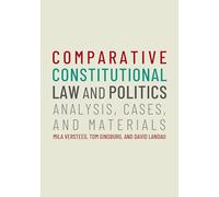 Comparative Constitutional Law and Politics: Analysis, Cases, & Materials