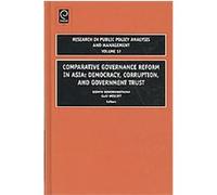 Comparative Governance Reform in Asia, RESEARCH IN PUBLIC POLICY ANALYSIS AND MANAGEMENT