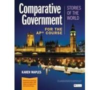 Comparative Government: Stories Of The World For The Ap® Course