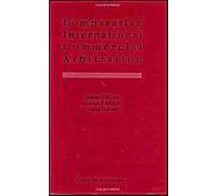 Comparative International Commercial Arbitration