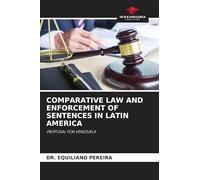 Comparative Law and Enforcement of Sentences in Latin America