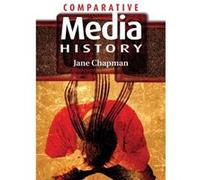 Comparative Media History by Jane L. University of Lincoln Chapman Jane Chapman (Auteur)