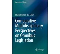 Comparative Multidisciplinary Perspectives On Omnibus Legislation
