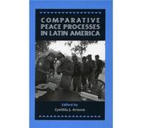 Comparative Peace Processes in Latin America