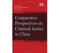 Comparative Perspectives on Criminal Justice in China - [Livre en VO] Mike Mcconville, Eva Pils (Auteur)