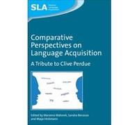 Comparative Perspectives on Language Acquisition - [Version Originale] Marzena Watorek, Sandra Benazzo, Maya Hickmann, (Auteur)