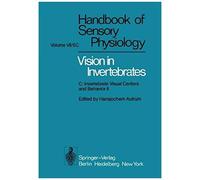 Comparative Physiology And Evolution Of Vision In Invertebrates