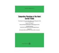 Comparative Physiology Of The Heart: Current Trends