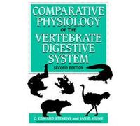 Comparative Physiology Of The Vertebrate Digestive System Ian D. Hume, Ian D. Hume C. Edward Stevens (Auteur)