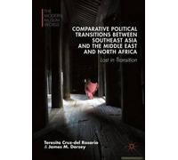 Comparative Political Transitions Between Southeast Asia And The Middle East And North Africa