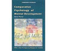 Comparative Psychology of Mental Development, Foundations of Psychology Heinz Werner (Auteur)