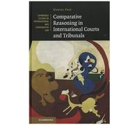 Comparative Reasoning In International Courts And Tribunals