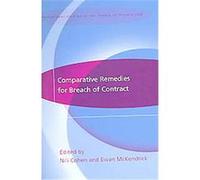 Comparative Remedies For Breach Of Contract, International Studies in the Theory of Private Law