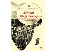 Comparative Studies In African Dirge Poetry