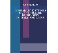 Comparative studies on cybercrime repression in Italy and China