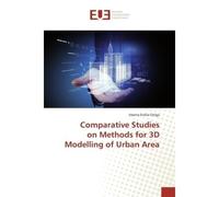 Comparative Studies on Methods for 3D Modelling of Urban Area - Valeria-Ersilia Oniga - Universitaires Europeennes - broché - Livre
