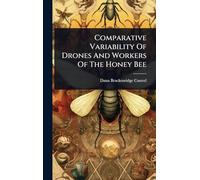 Comparative Variability Of Drones And Workers Of The Honey Bee