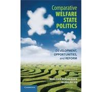 Comparative Welfare State Politics: Development, Opportunities, And Reform (Paperback) Kees Van Kersbergen, Barbara Vis (Auteur)