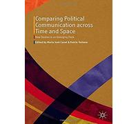 Comparing Political Communication Across Time And Space