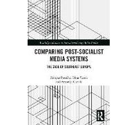 Comparing Post-Socialist Media Systems