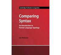 Comparing Syntax: An Introduction to Formal Language Typology