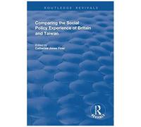 Comparing The Social Policy Experience Of Britain And Taiwan