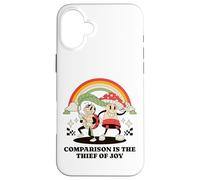 Comparison is The Thief of Joy Coque pour iPhone 16 Plus
