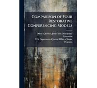 Comparison of Four Restorative Conferencing Models