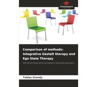 Comparison of methods: Integrative Gestalt therapy and Ego State Therapy: Self-talk technique versus non-hypnotic technique using chairs