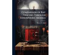 Comparison of Ray Tracing Through Ionospheric Models