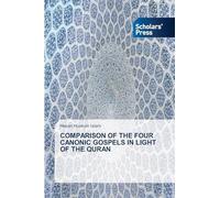 Comparison of the Four Canonic Gospels in Light of the Quran