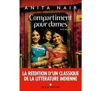 Compartiment pour dames Anita Nair (Auteur), Marielle Morin (Traduction)