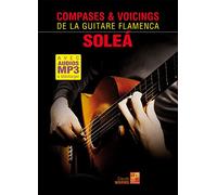 Compases & voicings de la guitare flamenca - Soleá (Livre grand format avec enregistrements audios à télécharger)