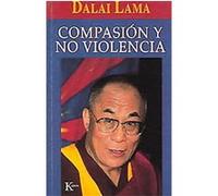 Compasion Y No Violencia / The Transformed Mind Dalai Lama (Auteur)