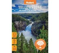 Fodor's Compass American Guides Yellowstone and Grand Teton National Parks