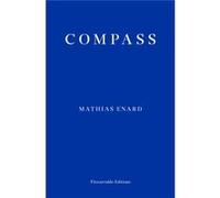 Compass by Mathias Enard Mathias Enard, (Auteur)