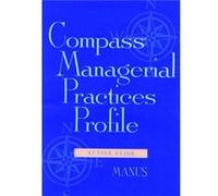 Compass Managerial Practices Profile Action Guide by Manus Manus, Lastmanus (Auteur)