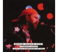 David Allan Coe - Compass Point - I've Got Something To Say (CD)