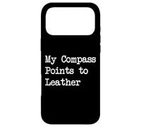 Compass Points to Leather Funny Travel Citations Coque pour iPhone 17 Pro Max