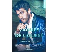 Compass - Tome 03 Vagues de l'Ouest - Brittainy C. Cherry - Hugo Roman - broché - Roman