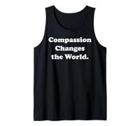 Compassion Changes The World Message Inspiration Débardeur