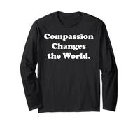 Compassion Changes The World Message Inspiration Manche Longue
