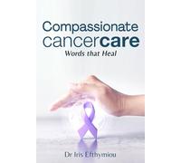 Compassionate Cancer Care: Words that Heal