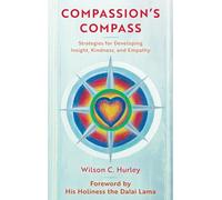 Compassion's COMPASS: Strategies for Developing Insight, Kindness, and Empathy