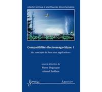 Compatibilite electromagnetique 1 des concepts de base aux a - Degauque - Hermes Science Publications - broché - Livre