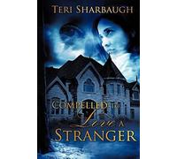 Compelled To Love A Stranger
