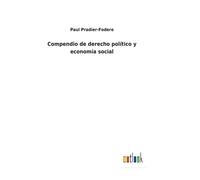 Compendio De Derecho Político Y Economía Social