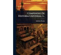 Compendio De Historia Universal, 1...