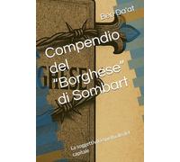 Compendio del “Borghese” di Sombart: La soggettività spirituale del capitale