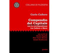 Compendio del Capitale con la corrispondenza tra Cafiero e Marx